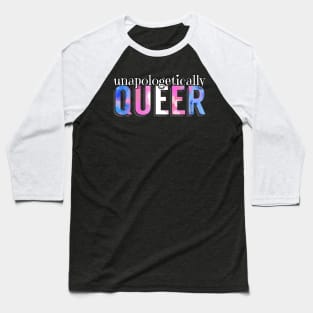 Unapologetically Queer Transgender Baseball T-Shirt